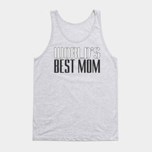 World's Best Mom Mother's Day Inspirational Quote Tank Top